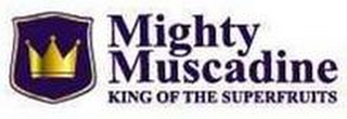MIGHTY MUSCADINE KING OF THE SUPERFRUITS