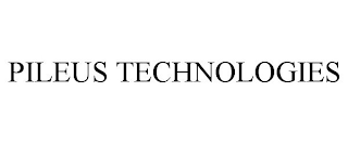 PILEUS TECHNOLOGIES