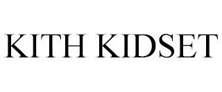 KITH KIDSET