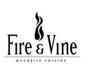 FIRE & VINE WOODFIRE CUISINE