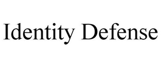 IDENTITY DEFENSE