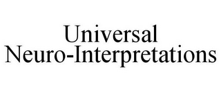 UNIVERSAL NEURO-INTERPRETATIONS