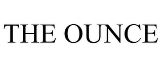 THE OUNCE