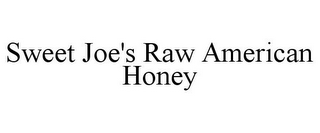 SWEET JOE'S RAW AMERICAN HONEY