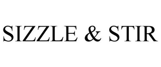 SIZZLE & STIR
