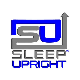 SU SLEEP UPRIGHT