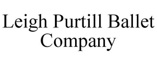 LEIGH PURTILL BALLET COMPANY