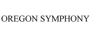 OREGON SYMPHONY