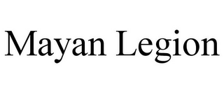 MAYAN LEGION