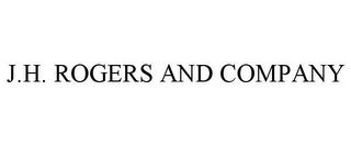 J.H. ROGERS AND COMPANY