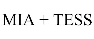 MIA + TESS