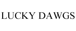 LUCKY DAWGS