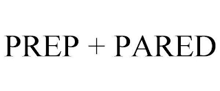 PREP + PARED