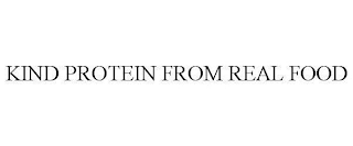 KIND PROTEIN FROM REAL FOOD