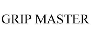 GRIP MASTER