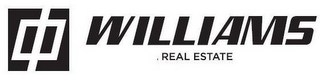 WILLIAMS REAL ESTATE