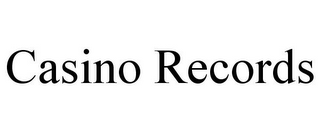 CASINO RECORDS