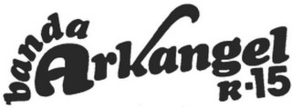 BANDA ARKANGEL R-15