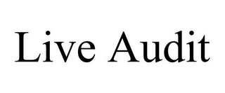 LIVE AUDIT