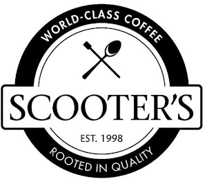 WORLD-CLASS COFFEE SCOOTER'S EST. 1998 ROOTED IN QUALITY