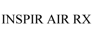 INSPIR AIR RX