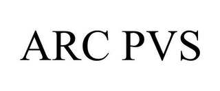 ARC PVS