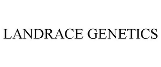 LANDRACE GENETICS