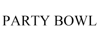 PARTY BOWL