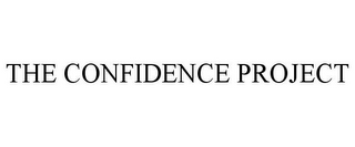 THE CONFIDENCE PROJECT
