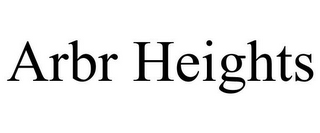 ARBR HEIGHTS