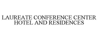 LAUREATE CONFERENCE CENTER HOTEL AND RESIDENCES