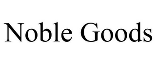 NOBLE GOODS