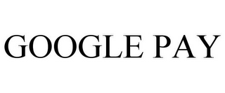 GOOGLE PAY
