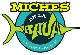 MICHES DE LA BAJA FISH TACOS & MICHELADAS