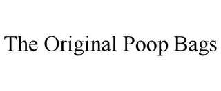 THE ORIGINAL POOP BAGS