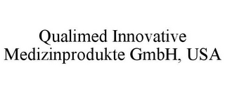 QUALIMED INNOVATIVE MEDIZINPRODUKTE GMBH, USA