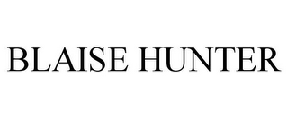 BLAISE HUNTER
