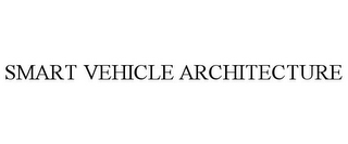 SMART VEHICLE ARCHITECTURE