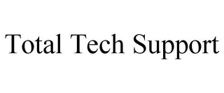 TOTAL TECH SUPPORT