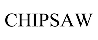 CHIPSAW