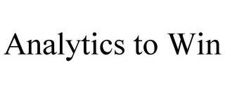 ANALYTICS TO WIN