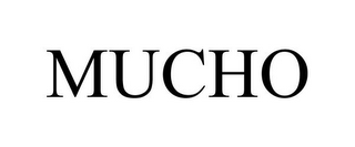 MUCHO