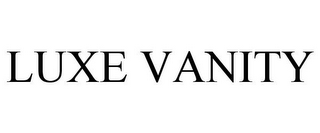 LUXE VANITY