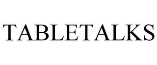 TABLETALKS