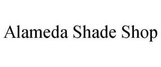 ALAMEDA SHADE SHOP