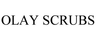 OLAY SCRUBS