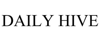 DAILY HIVE