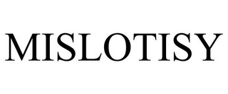 MISLOTISY