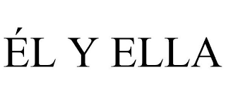 ÉL Y ELLA