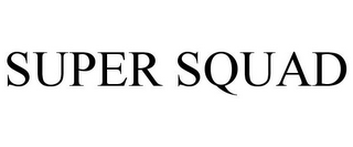 SUPER SQUAD